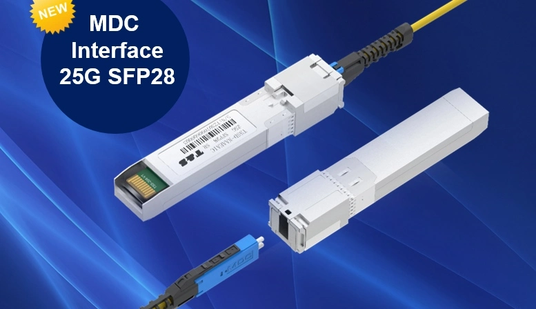 T&S Released a MDC Interface 25G SFP28 Transceiver