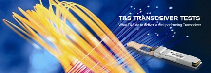 What T&S do to deliver a well performing Transceiver